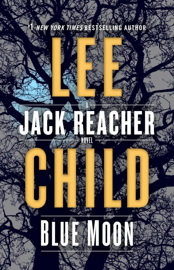 Blue Moon: A Jack Reacher Novel [Hardcover] Child, Lee