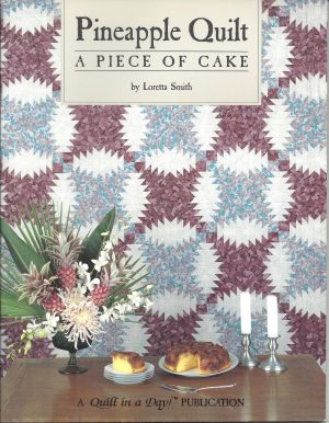 Pineapple Quilt: A Piece of Cake [Paperback] Smith, Loretta
