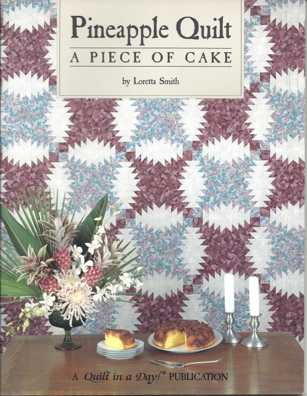 Pineapple Quilt: A Piece of Cake [Paperback] Smith, Loretta