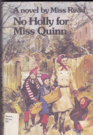 No Holly for Miss Quinn (The Fairacre Series #12) Read, Miss