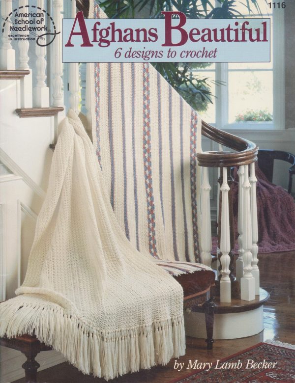 Afghans beautiful: 6 designs to crochet Becker, Mary Lamb