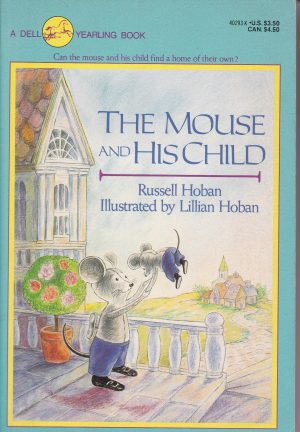 Mouse and His Child, The Hoban, Russell