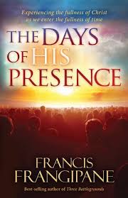 The Days of His Presence [Hardcover] Frangipane, Francis