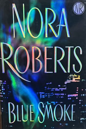 Blue Smoke [Mass Market Paperback] Roberts, Nora