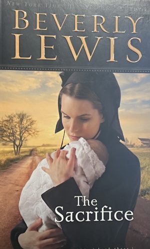 The Sacrifice (Abram's Daughters #3) [Paperback] Beverly Lewis