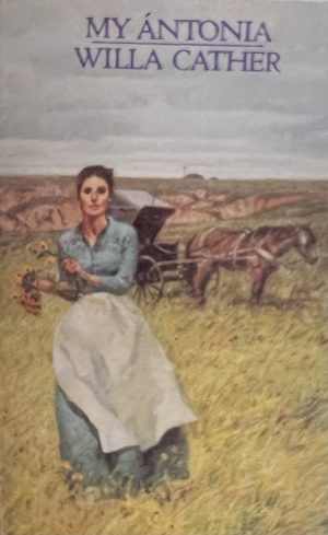 My Antonia [Paperback] Cather, Willa