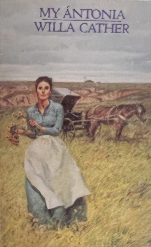 My Antonia [Paperback] Cather, Willa
