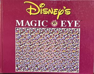 Disney's Magic Eye : 3D Illusions N. E. Thing Enterprises