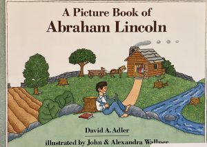A Picture Book of Abraham Lincoln [Paperback] Adler, David A. and Wallner, John & Alexandra