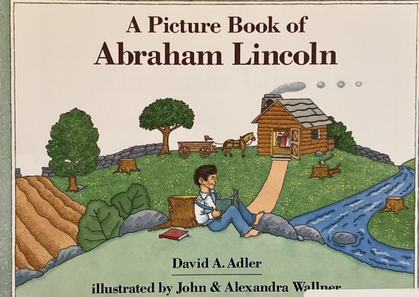 A Picture Book of Abraham Lincoln [Paperback] Adler, David A. and Wallner, John & Alexandra