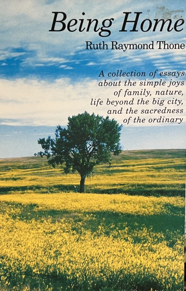 Being Home [Paperback] Ruth Raymond Thone