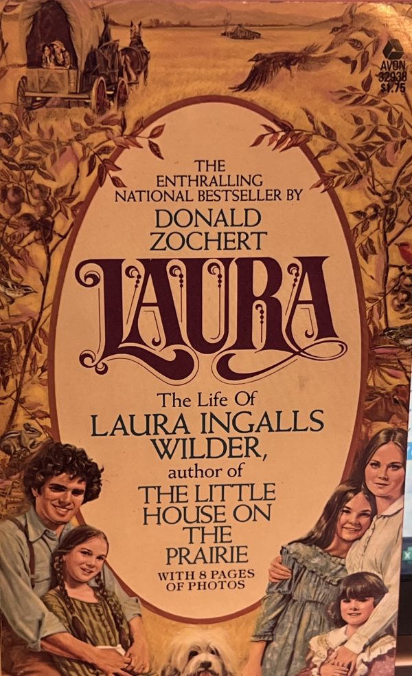 Laura: The Life of Laura Ingalls Wilder [Mass Market Paperback] Zochert, Donald