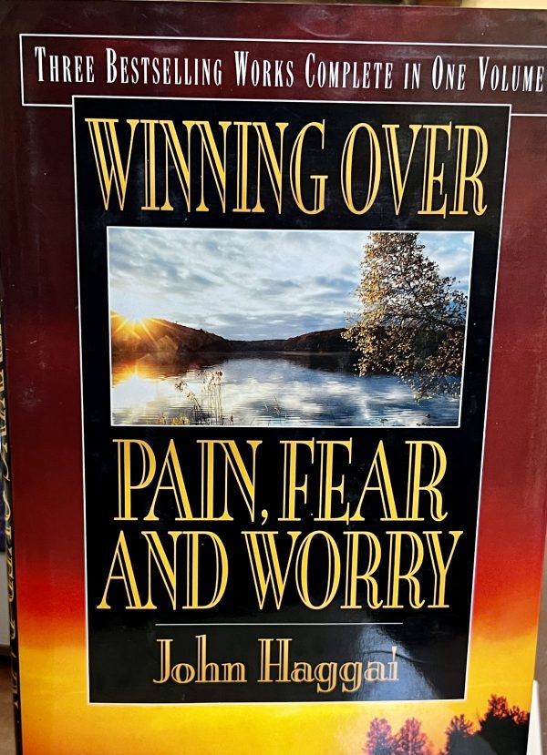 Winning over Pain, Fear and Worry Haggai, John