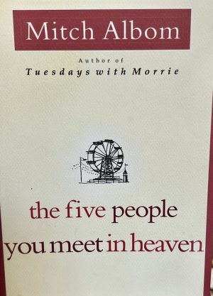 The Five People You Meet in Heaven [Hardcover] Albom, Mitch