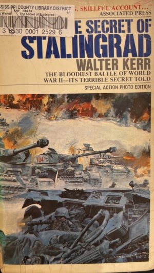 The Secret of Stalingrad by Walter Kerr (1979-08-02) [Mass Market Paperback] Kerr, Walter