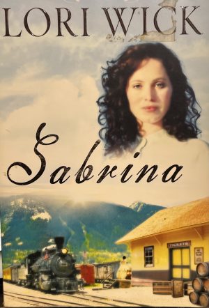 Sabrina (Big Sky Dreams, Book 2) Wick, Lori