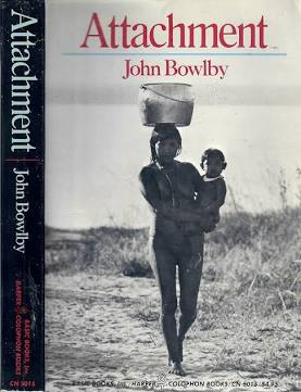 Attachment: Attachment and Loss Volume One(Basic Books Classics) [Paperback] Bowlby, John