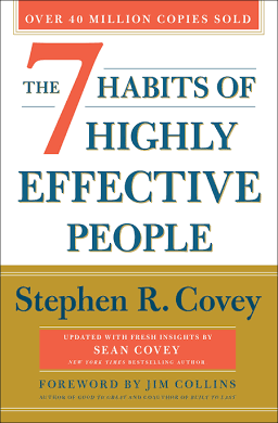 The 7 Habits of Highly Effective People: 30th Anniversary Edition (The Covey Habits Series) [Paperback] Covey, Stephen R.; Collins, Jim and Covey, Sean