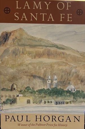 Lamy of Santa Fe [Paperback] Horgan, Paul