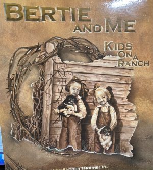 Bertie and Me: Kids on a Ranch Thornburg, Billie Lee Snyder