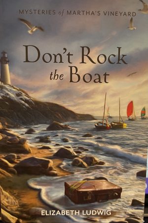 Dont Rock the Boat [Hardcover] Elizabeth Ludwig