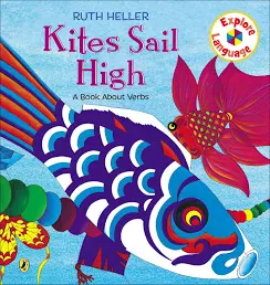 Kites Sail High: A Book About Verbs (Explore!) [Paperback] Heller, Ruth