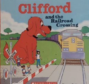 Clifford and the Railroad Crossing