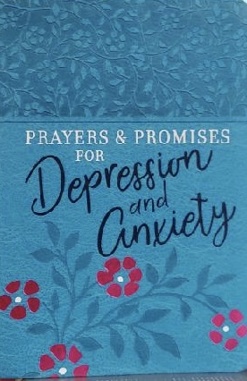 Prayers & Promises for Depression and Anxiety