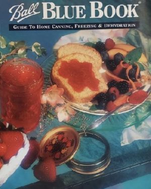 Ball Blue Book - Guide to Canning, Freezing & Dehydration