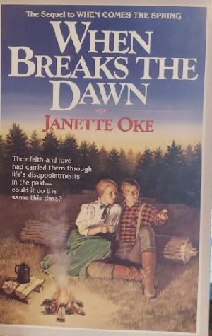When Breaks the Dawn by Janette Oke
