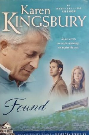 Found (Firstborn Series #3) Kingsbury, Karen