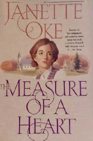 The Measure of a Heart Oke, Janette