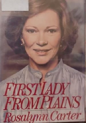 First Lady from Plains Carter, Rosalynn