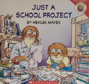 Just a School Project by Mercer Mayer