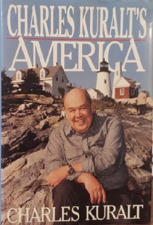 Charles Kuralt's America Kuralt, Charles