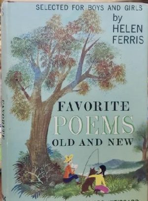 Favorite Poems Old and New: Selected For Boys and Girls [Hardcover] Helen Ferris and Leonard Weisgard