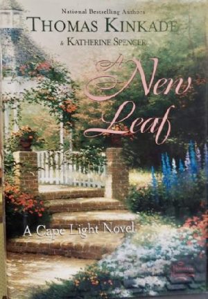 A New Leaf (Cape Light, Book 4) Kinkade, Thomas and Spencer, Katherine