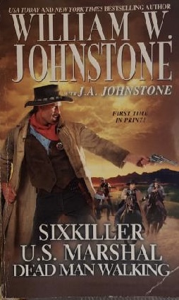 Sixkiller, Us Marshal Dead Man Walking Johnstone, William W.