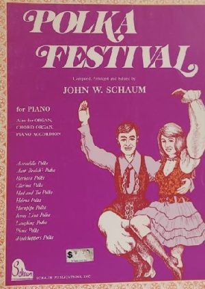 Polka Festival [Paperback] John W. Schaum