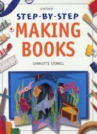 Making Books (Step-By-Step) Stowell, Charlotte and Robins, Jim