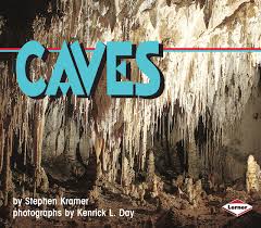 Caves (Nature in Action) [Paperback] Kramer, Stephen and Day, Kenrick L.