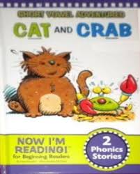 Short vowel adventures~ Cat and Crab - 2 phonics stories (Now I'm Reading!) [Hardcover] Nora Gaydos
