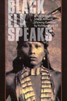 Black Elk Speaks: The Complete Edition [Paperback] Neihardt, John G.; Deloria, Philip J. and Deloria Jr., Vine