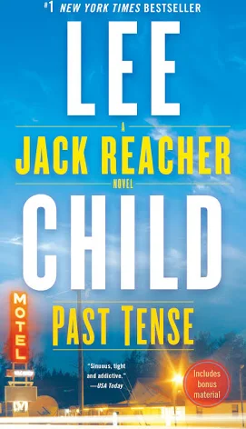 Past Tense: A Jack Reacher Novel [Mass Market Paperback] Child, Lee