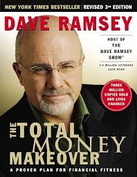 The Total Money Makeover: A Proven Plan for Financial Fitness Dave Ramsey
