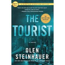 The Tourist: A Novel (Milo Weaver, 1) Steinhauer, Olen