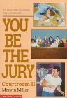 You Be the Jury: Courtroom II Miller, Marvin