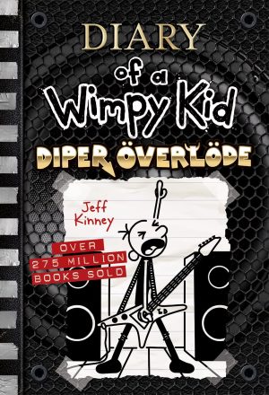 Diper Överlöde (Diary of a Wimpy Kid #17) (Volume 17) [Hardcover] Kinney, Jeff
