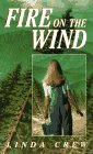 Fire on the Wind (Laurel-Leaf Books) Crew, Linda
