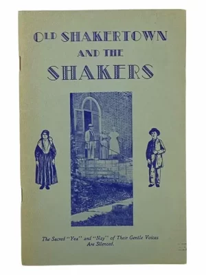 Our Shakertown and the Shakers